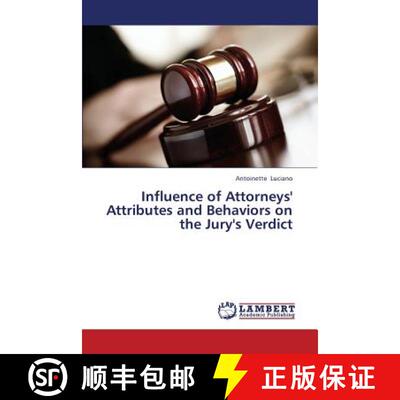 预订 Influence of Attorneys' Attributes and Behaviors on the Jury's Verdict [9783659431647]