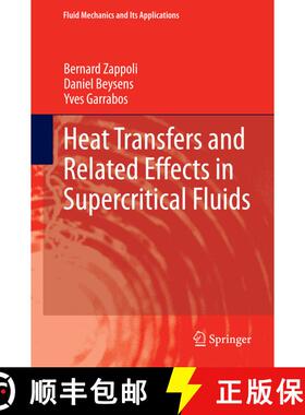【3-4周达】Heat Transfers and Related Effects in Supercritical Fluids [9789401791861]