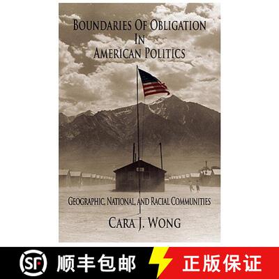 【3-4周达】Boundaries of Obligation in American Politics: Geographic, National, and Racial Communitie... [9780521691840]