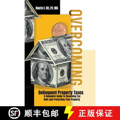 【3-4周达】Overcoming Delinquent Property Taxes A Complete Guide to Resolving Tax Debt and Protecting... [9798869151186]
