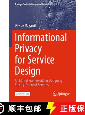 【3-4周达】Informational Privacy for Service Design: An Ethical Framework for Designing Privacy-Orien... [9783031769283]