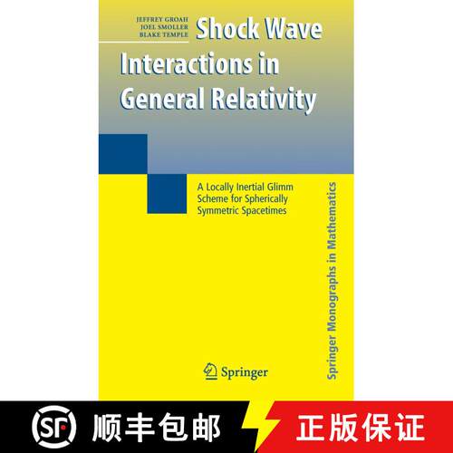 【3-4周达】精装 Shock Wave Interactions in General Relativity : A Locally Inertial Glimm Scheme for S... [9780387350738]