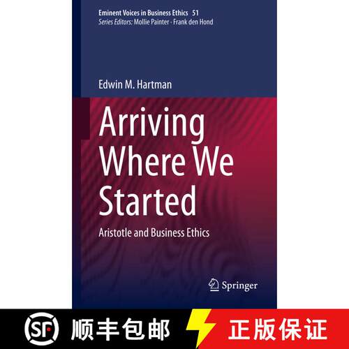 【3-4周达】精装 Arriving Where We Started : Aristotle and Business Ethics [9783030440886]