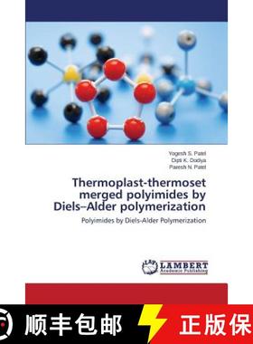 预订 Thermoplast-Thermoset Merged Polyimides by Diels-Alder Polymerization [9783659529795]