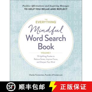 【3-4周达】The Everything Mindful Word Search Book, Volume 1, Volume 1: 75 Uplifting Puzzles to Reduc... [9781507214671]