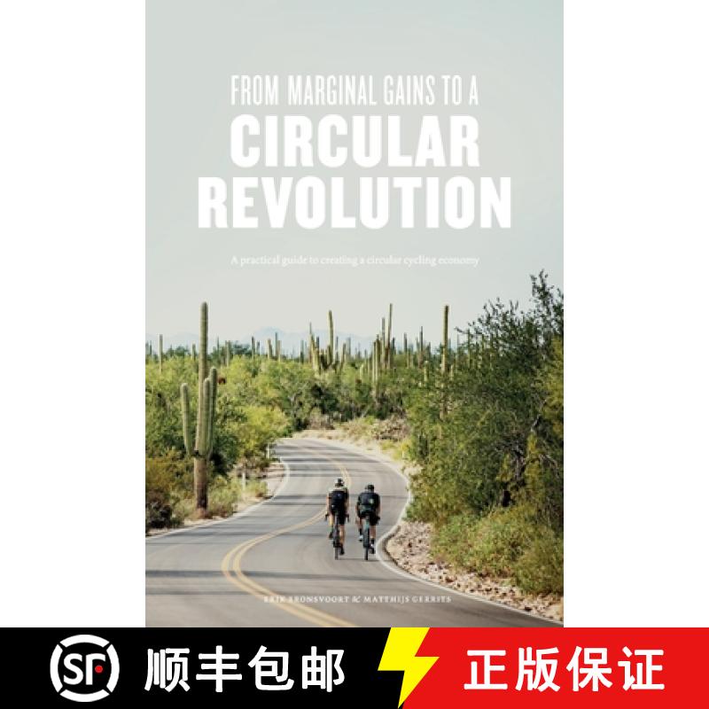 【3-4周达】From Marginal Gains to a Circular Revolution: A practical guide to creating a circular cyc... [9789492004949]