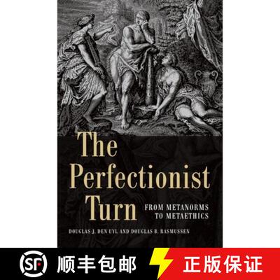 【3-4周达】精装 The Perfectionist Turn: From Metanorms to Metaethics [9781474413343]