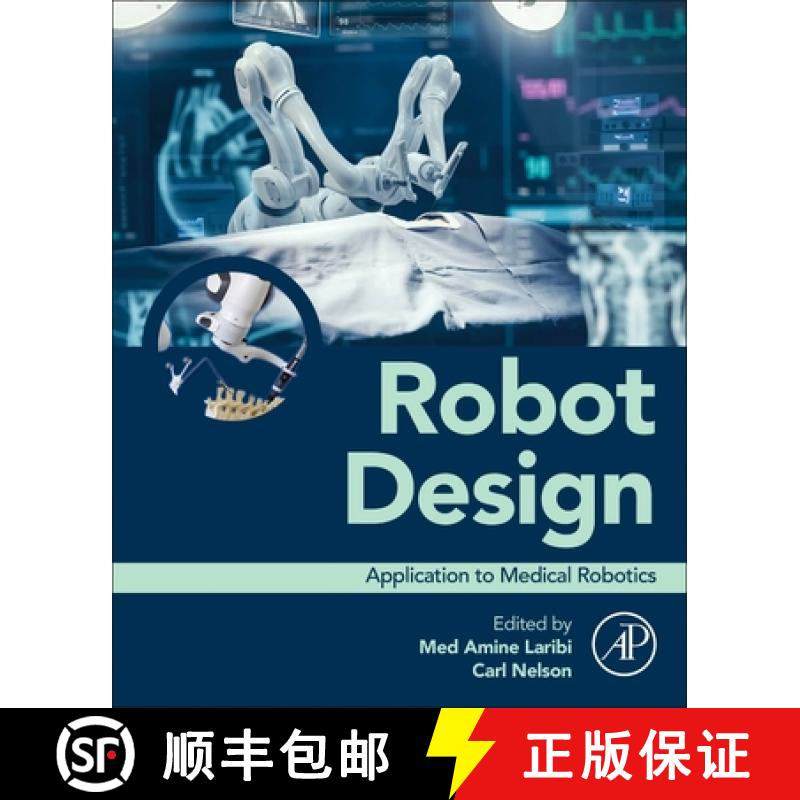 【3-4周达】Robot Design: Application to Medical Robotics [9780443247781]