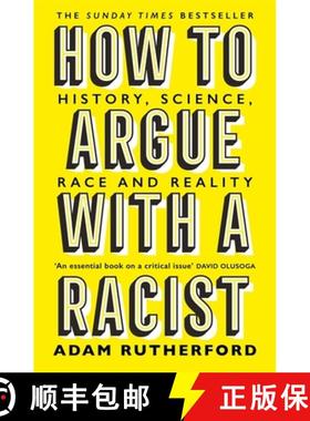 【3-4周达】How to Argue With a Racist : History, Science, Race and Reality [9781474611251]