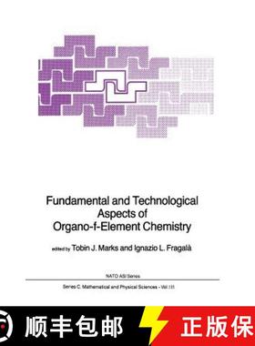 【3-4周达】Fundamental and Technological Aspects of Organo-f-Element Chemistry [9789401088879]