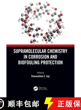 【3-4周达】Supramolecular Chemistry in Corrosion and Biofouling Protection [9780367769024]
