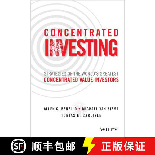 【3-4周达】精装 Concentrated Investing: Strategies Of The World'S Greatest Concentrated Value Investo... [9781119012023]