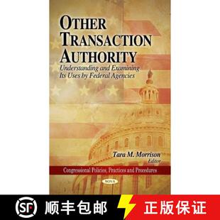 Transaction and Other Federal 9781607415190 Authority 4周达 Its Examining Understanding Agencies Uses