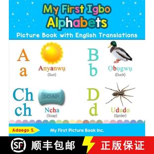 【3-4周达】My First Igbo Alphabets Picture Book with English Translations: Bilingual Early Learning &... [9780369600554]