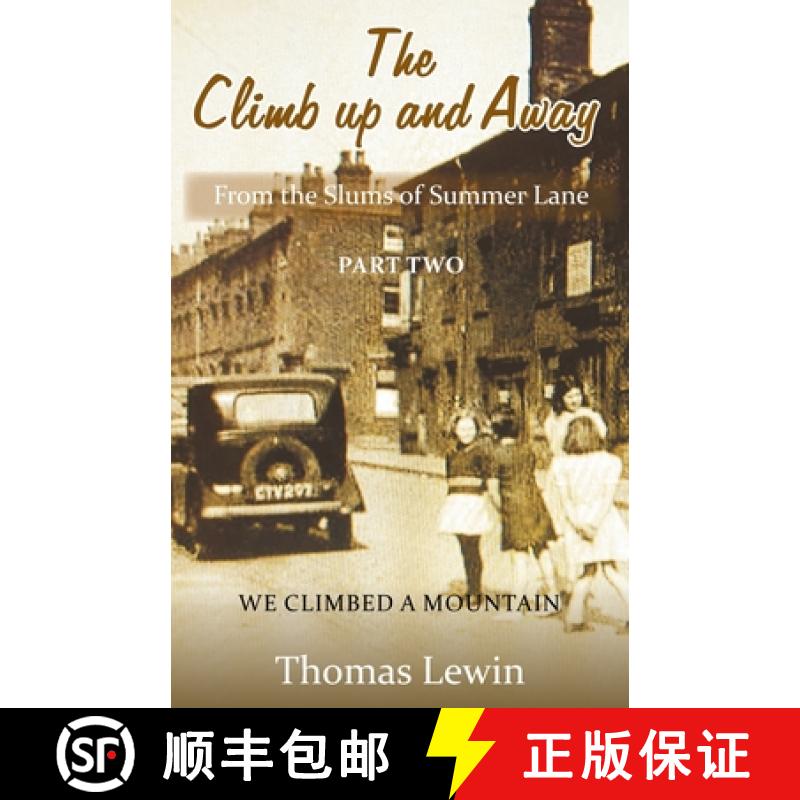 【2-3周达】The Climb Up and Away: From the Slums of Summer Lane: Part Two - We Climbed a Mountain [9781839754791]