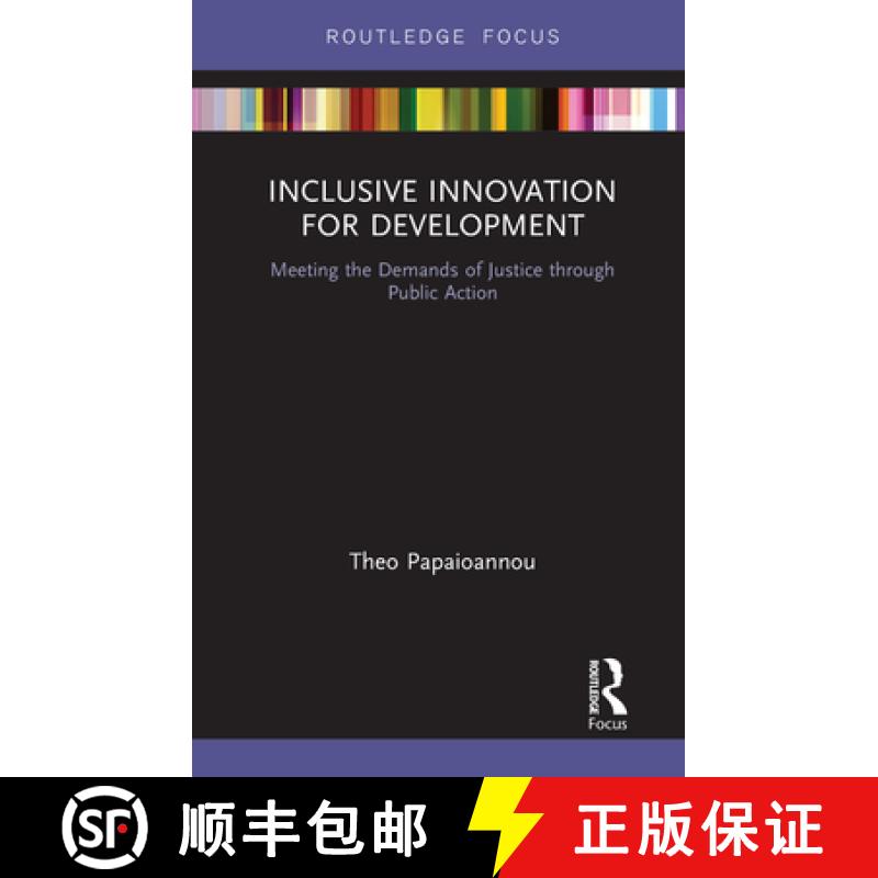 【3-4周达】Inclusive Innovation for Development: Meeting the Demands of Justice Through Public Action [9780367670467]