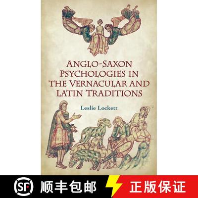 【3-4周达】Anglo–Saxon Psychologies in the Vernacular and Latin Traditions [9781487522285]