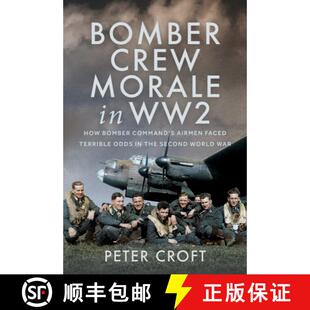 Odds Terrible Second Morale How Ww2 Faced 9781036131449 W... Bomber 4周达 Airmen Crew the Command