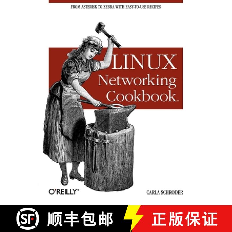 预订 Linux Networking Cookbook: From Asterisk to Zebra with Easy-To-Use Recipes [9780596102487]