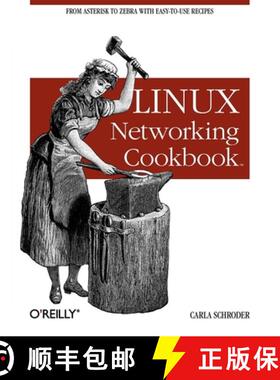 预订 Linux Networking Cookbook: From Asterisk to Zebra with Easy-To-Use Recipes [9780596102487]