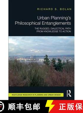 【3-4周达】Urban Planning's Philosophical Entanglements: The Rugged, Dialectical Path from Knowledge ... [9781138233591]