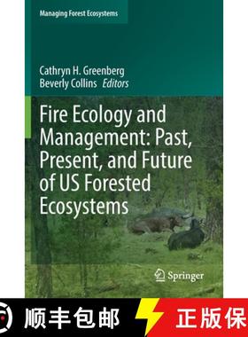 【3-4周达】Fire Ecology and Management: Past, Present, and Future of Us Forested Ecosystems [9783030732691]