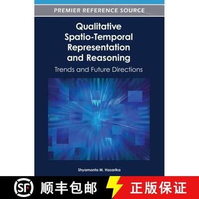 【3-4周达】精装 Qualitative Spatio-Temporal Representation and Reasoning: Trends and Future Directions [9781616928681]