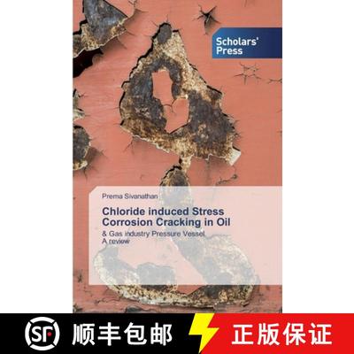 预订 Chloride induced Stress Corrosion Cracking in Oil [9786138918264]