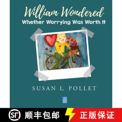 【3-4周达】精装 WILLIAM WONDERED WHETHER WORRYING WAS WORTH IT [9781956635188]