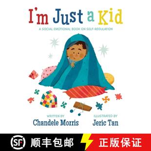 【3-4周达】精装 I'm Just a Kid: A Social-Emotional Book about Self-Regulation [9781737351719]