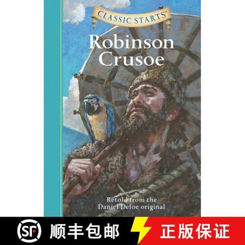 【3-4周达】精装 Classic Starts (R): Robinson Crusoe: Retold from the Daniel Defoe Original [9781402726644]