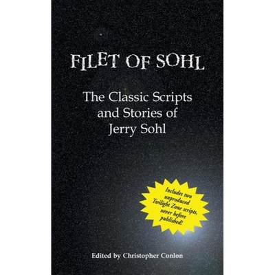 【4周达】Filet of Sohl (hardback): The Classic Scripts and Stories of Jerry Sohl [9798887713380]