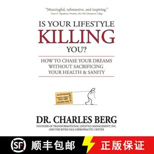 【3-4周达】Is Your Lifestyle Killing You?: How to Chase Your Dreams Without Sacrificing Your Health &... [9780615882581]