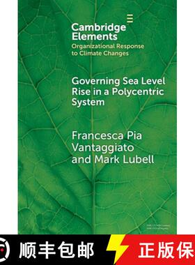 【3-4周达】Governing Sea Level Rise in a Polycentric System: Easier Said than Done [9781009475945]