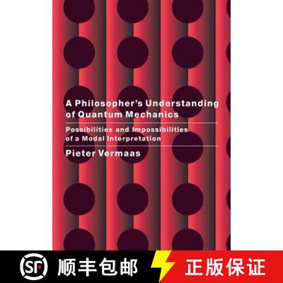 【3-4周达】精装 A Philosopher's Understanding of Quantum Mechanics: Possibilities and Impossibilities... [9780521651080]