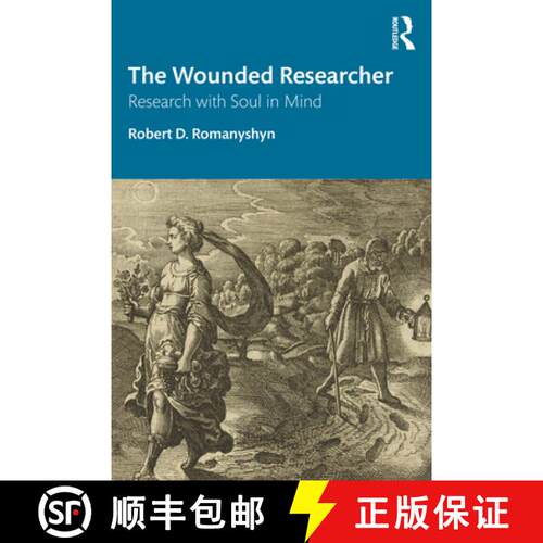 【3-4周达】The Wounded Researcher : Research with Soul in Mind [9780367468422]