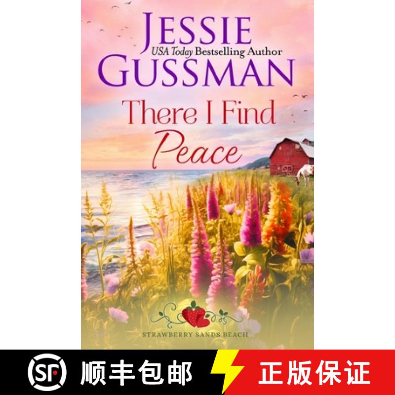 【3-4周达】There I Find Peace (Strawberry Sands Beach Romance Book 2) (Strawberry Sands Beach Sweet R... [9781953066435]
