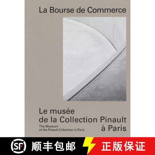 【3-4周达】精装 La Bourse de Commerce : The Museum of the Pinault Collection in Paris [9782373721041]