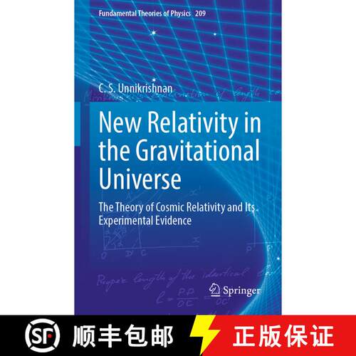 【3-4周达】New Relativity in the Gravitational Universe : The Theory of Cosmic Relativity and Its Exp... [9783031089374]