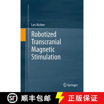 【3-4周达】Robotized Transcranial Magnetic Stimulation [9781489990112]