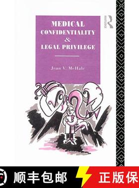 【3-4周达】Medical Confidentiality and Legal Privilege [9780415046954]
