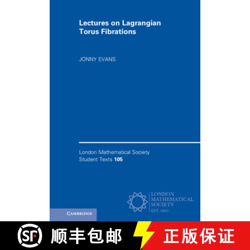 【3-4周达】Lectures on Lagrangian Torus Fibrations [9781009372626]