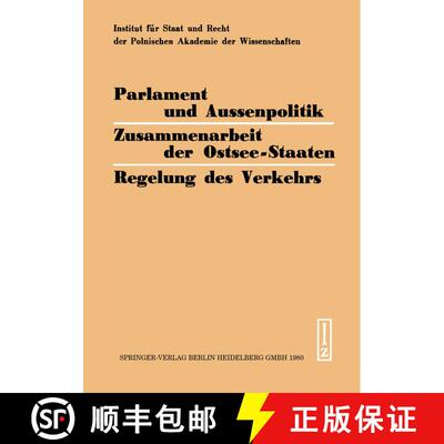 【3-4周达】Parlament und Aussenpolitik Zusammenarbeit der Ostsee-Staaten Regelung des Verkehrs: Viert... [9783540107316]
