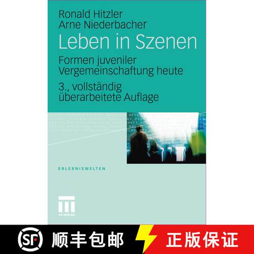 【3-4周达】Leben in Szenen : Formen juveniler Vergemeinschaftung heute (3., überarbeitet Aufl. 2010) [9783531157436]