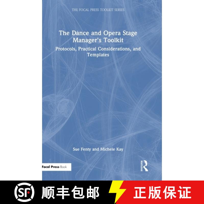 【3-4周达】The Dance and Opera Stage Manager's Toolkit: Protocols, Practical Considerations, and Temp... [9780367566555]
