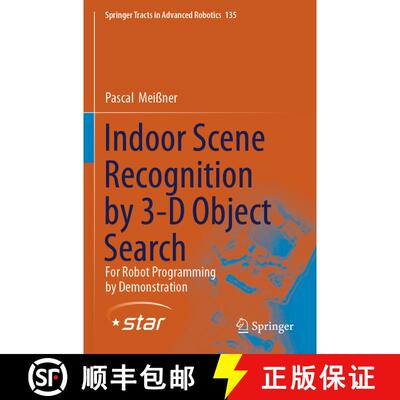 【3-4周达】Indoor Scene Recognition by 3-D Object Search : For Robot Programming by Demonstration [9783030318543]