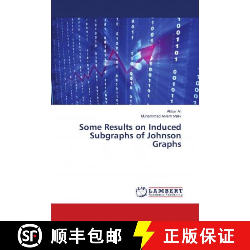 预订 Some Results on Induced Subgraphs of Johnson Graphs [9783659400278]