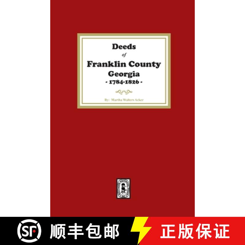 【3-4周达】Deeds of Franklin County, Georgia, 1784-1826 [9781639142231]