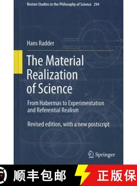 【3-4周达】The Material Realization of Science: From Habermas to Experimentation and Referential Realism [9789400741065]