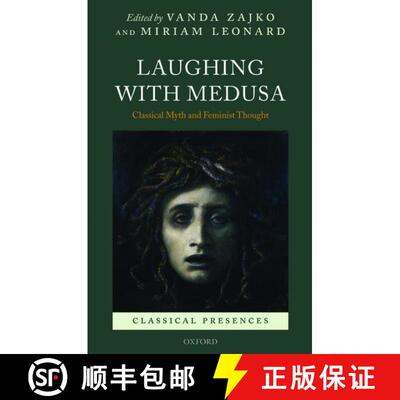 【3-4周达】精装 Laughing with Medusa: Classical Myth and Feminist Thought [9780199274383]
